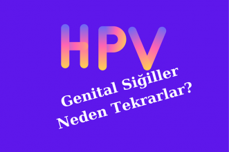Genital Siğiller Neden Tekrarlar?