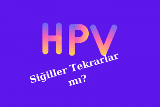 HPV ve Siğiller: Tekrarlama Riski 